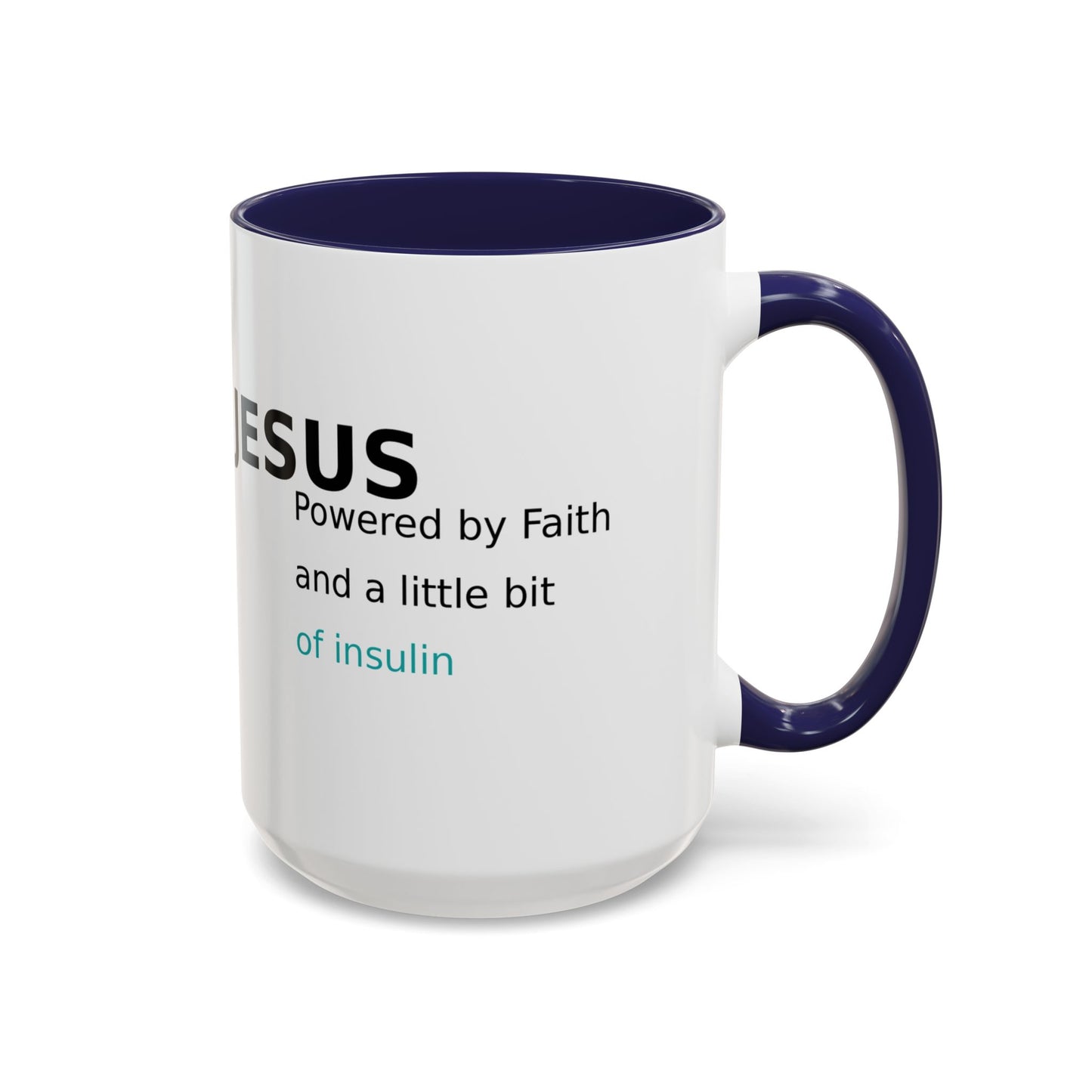 Christian Diabetes Coffee Mug – "Powered by Faith and a Little Bit of Insulin" Accent Mug (11/15oz)