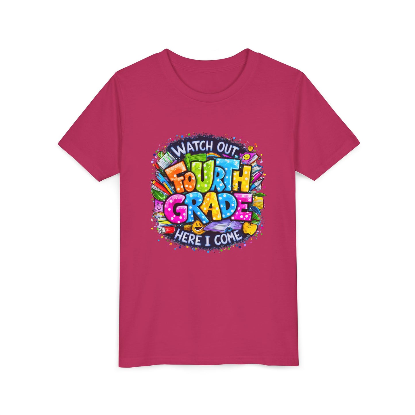Fourth Grade T-Shirt — "Watch Out Fourth Grade Here I Come" Colorful Kids Back-to-School Tee