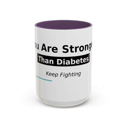 You Are Stronger Than Diabetes Accent Coffee Mug — Keep Fighting Inspirational Tea Cup