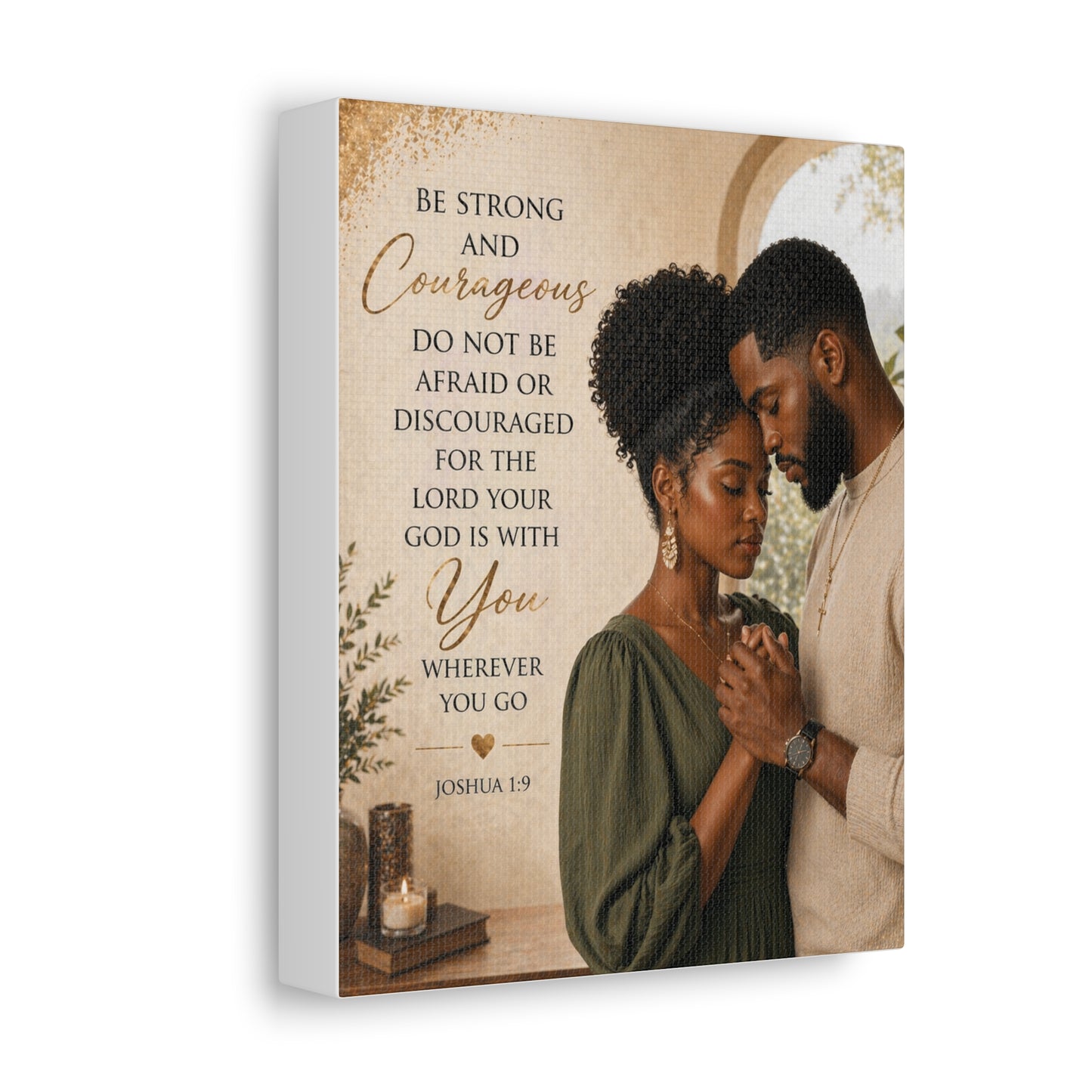 Stretched Canvas - "Be Strong and Courageous" Scripture Wall Art (Joshua 1:9)
