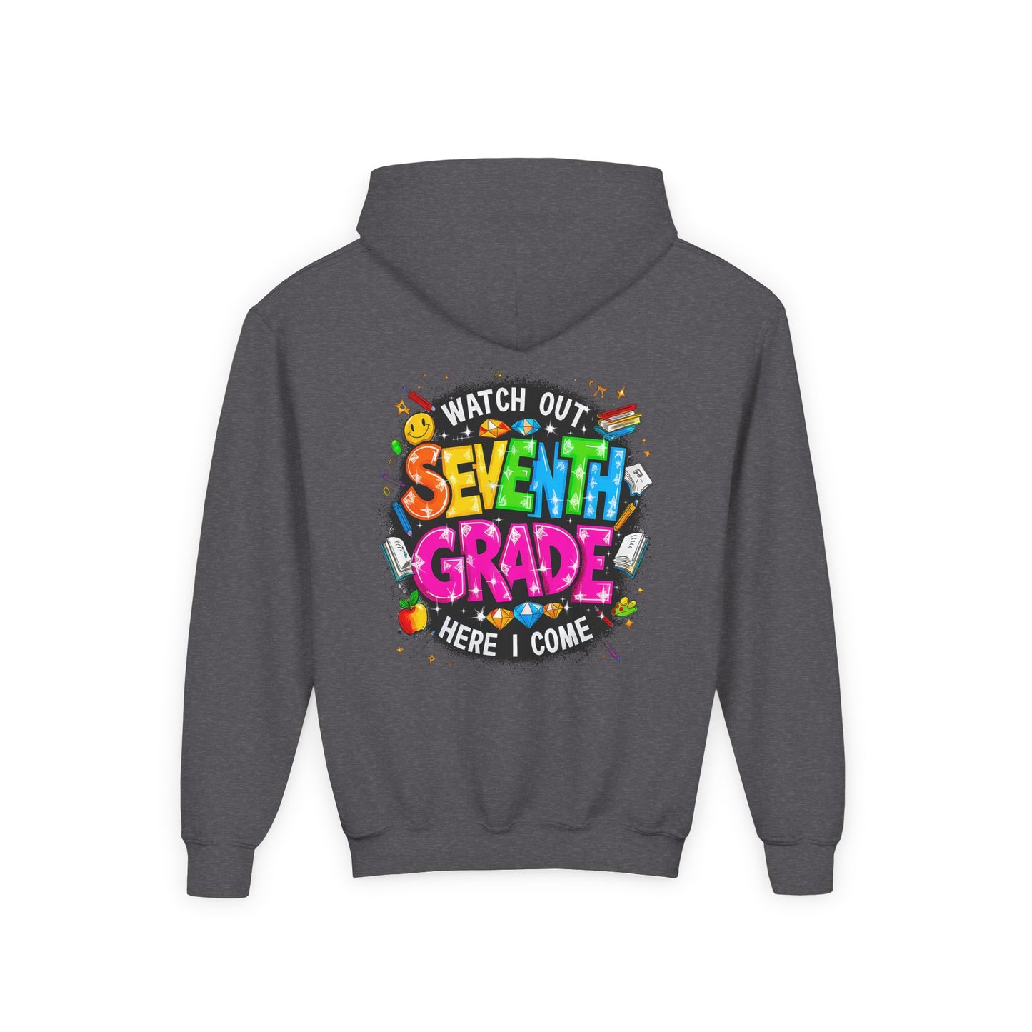 Seventh Grade Hoodie — "Watch Out Seventh Grade Here I Come" Kids Back-to-School Sweatshirt