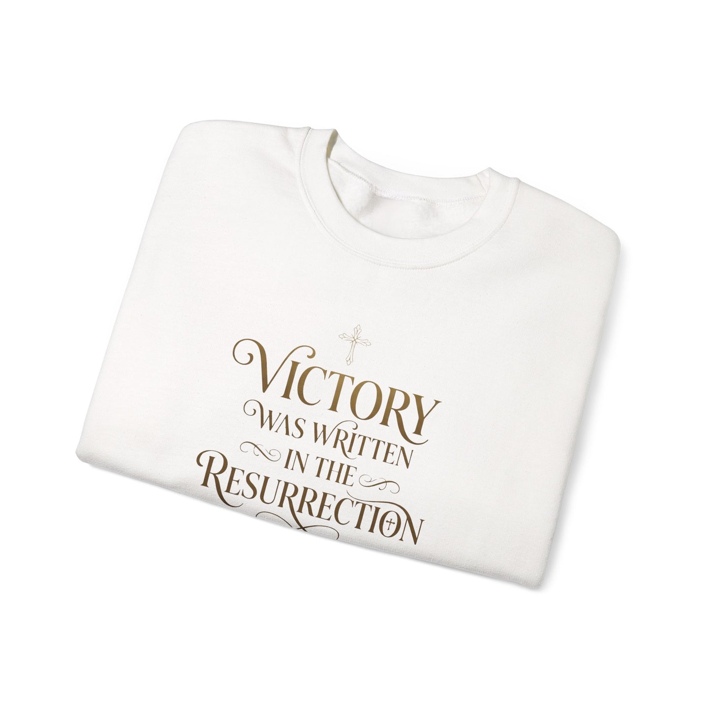 "Victory Was Written in the Resurrection" Crewneck Sweatshirt