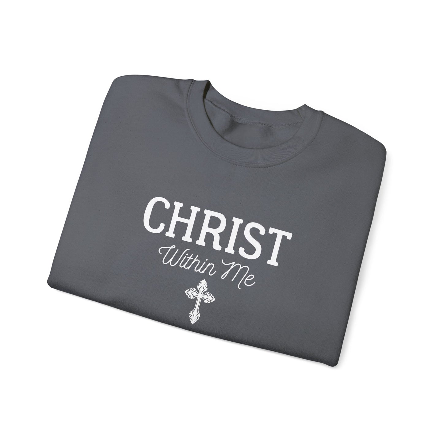 Christ Within Me Sweatshirt
