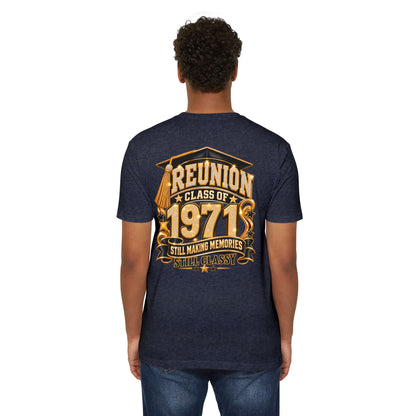 1971 Class Reunion T-Shirt — "Still Making Memories, Still Classy"