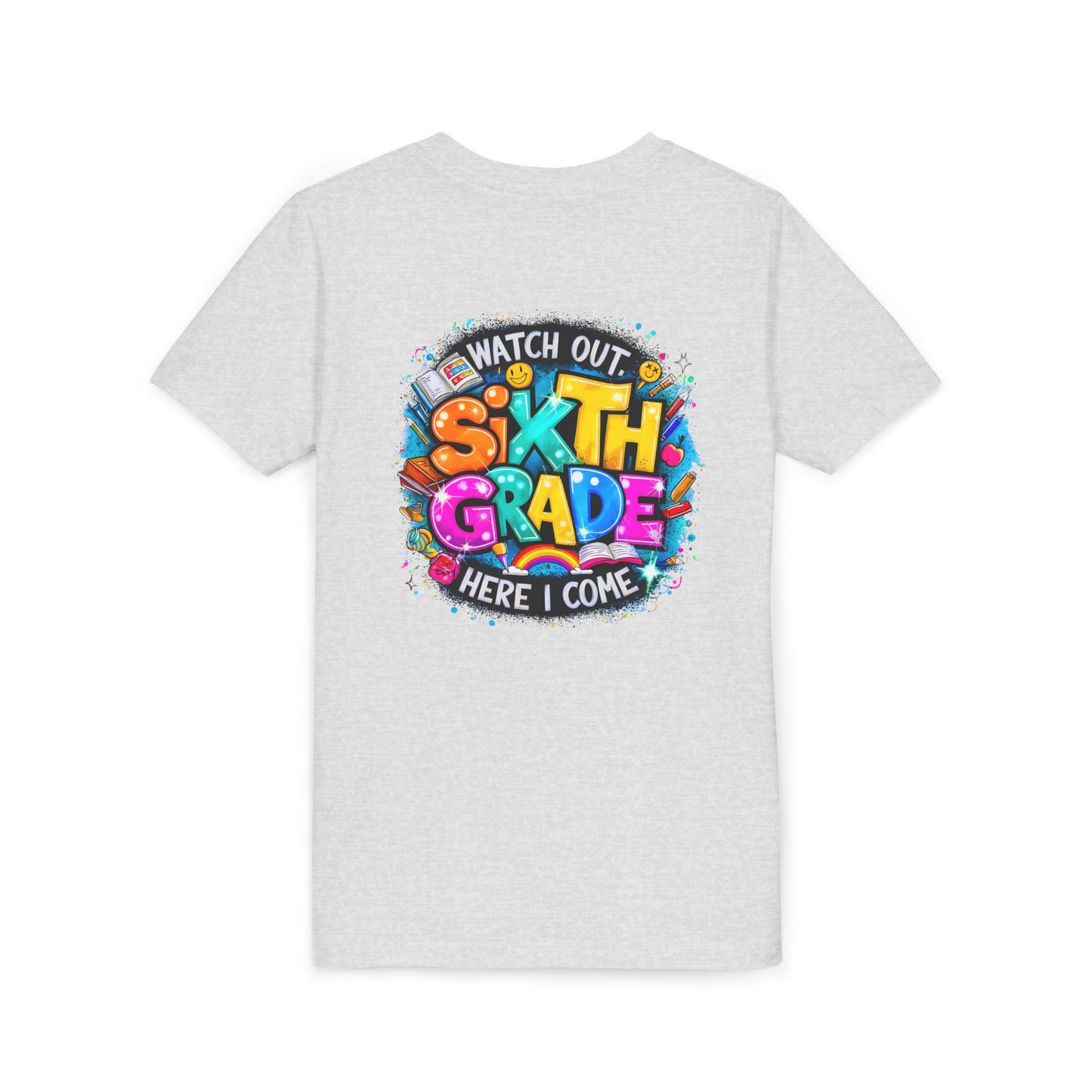 Youth Tee — "Watch Out Sixth Grade Here I Come" Back-to-School Graphic Shirt