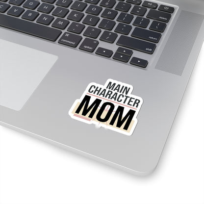 Main Character MOM Sticker | mom life, minimalist mom streetwear