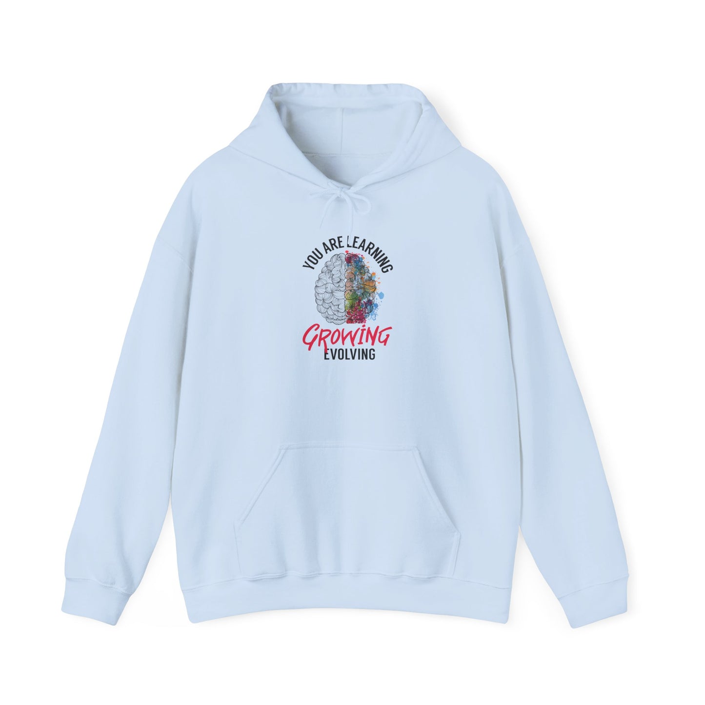 "You Are Learning, Growing & Evolving" Hoodie