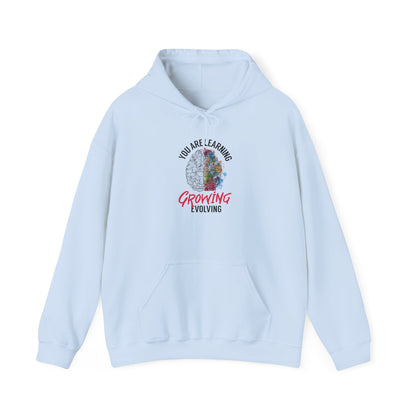 "You Are Learning, Growing & Evolving" Hoodie
