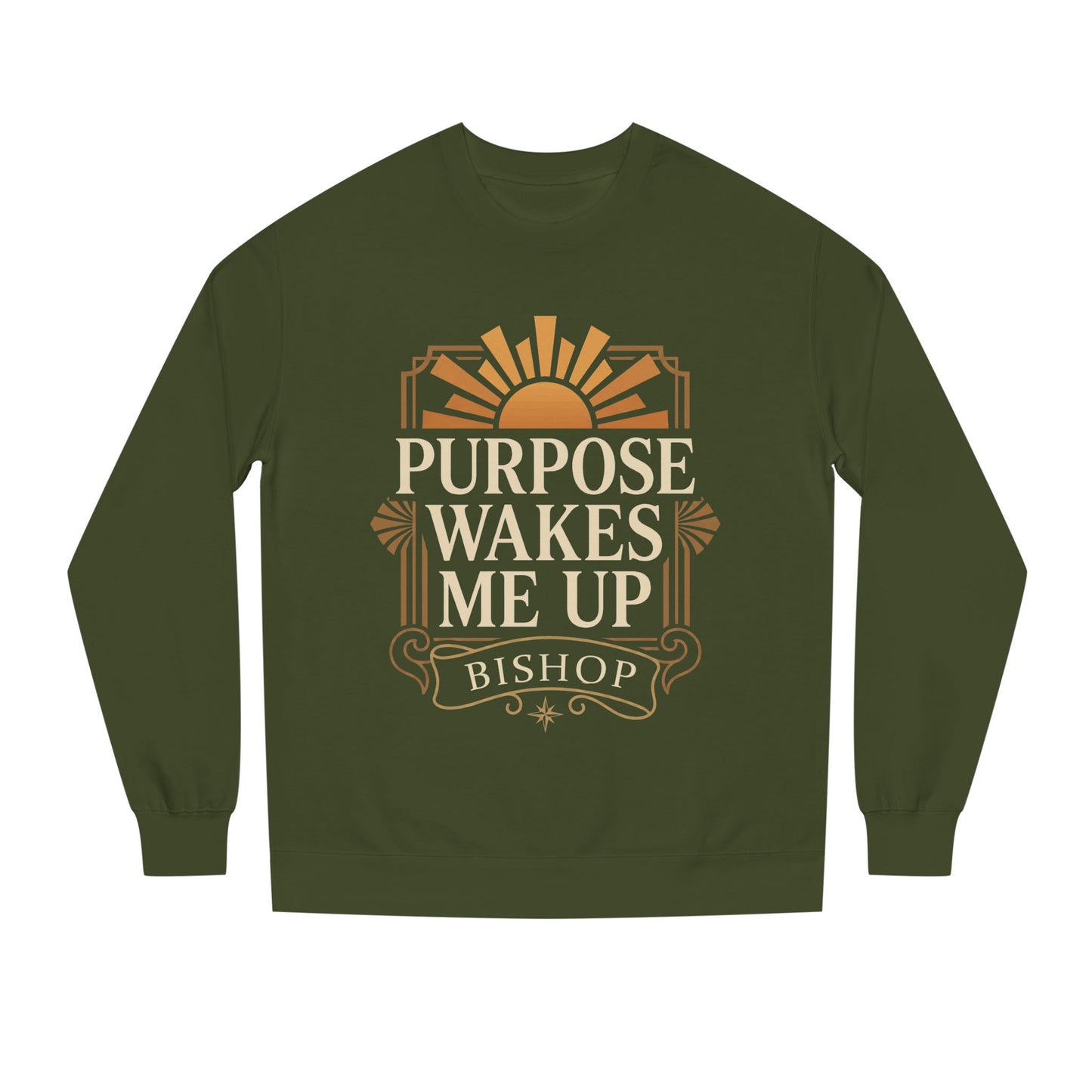 Purpose Wakes Me Up Sweatshirt — Inspirational Graphic Crewneck