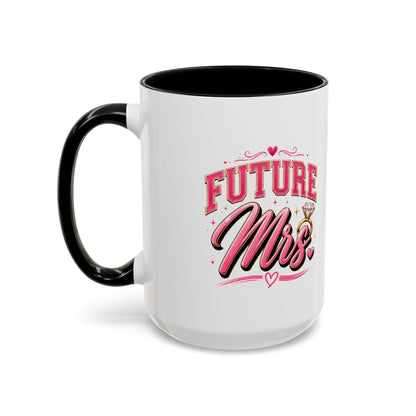Future Mrs. Accent Coffee Mug — Bridal Bachelorette Gift (11/15oz)