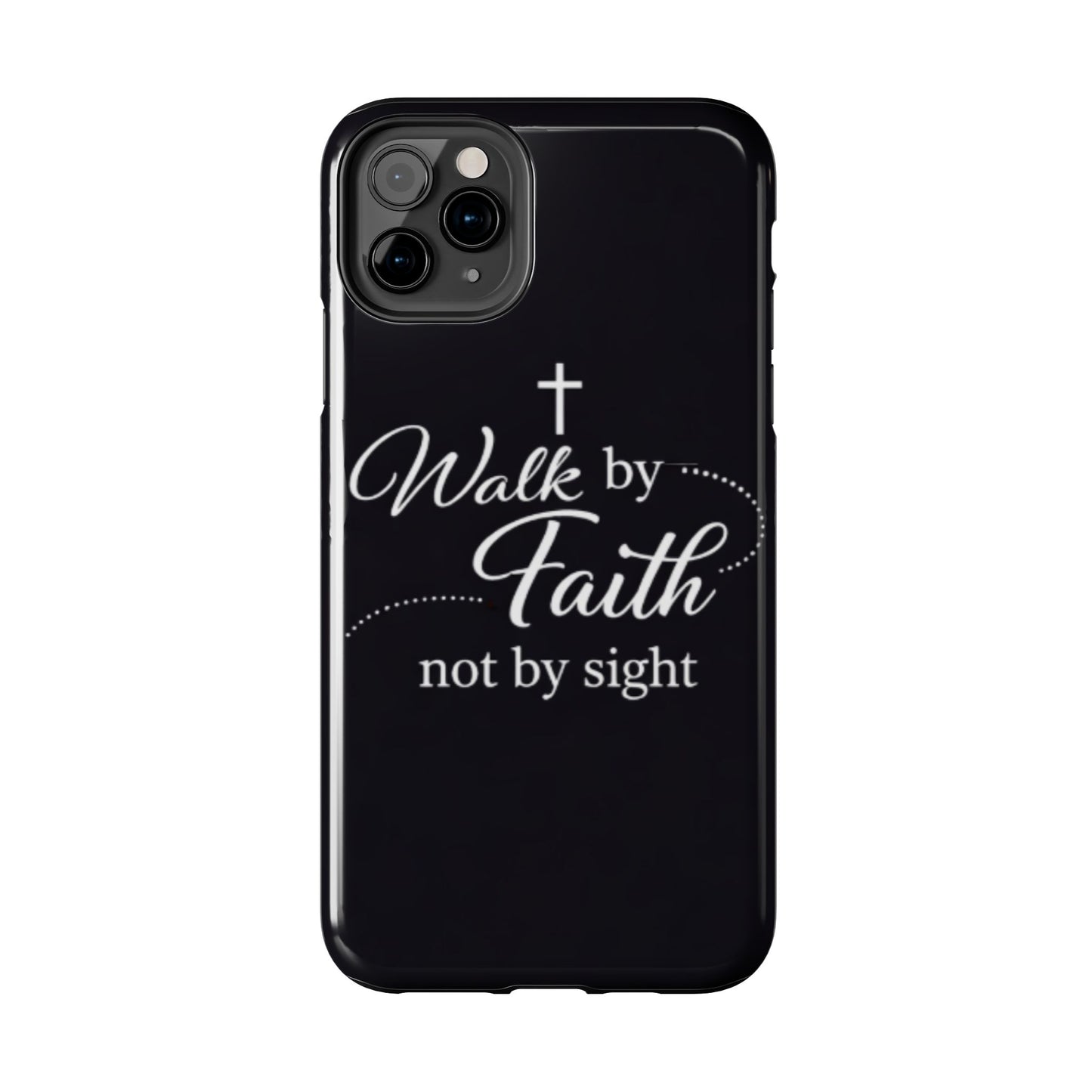 Walk by Faith Tough Phone Case – Christian Inspirational Scripture Design