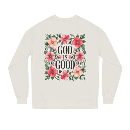 God Is Good Floral Sweatshirt — Christian Inspirational Crewneck