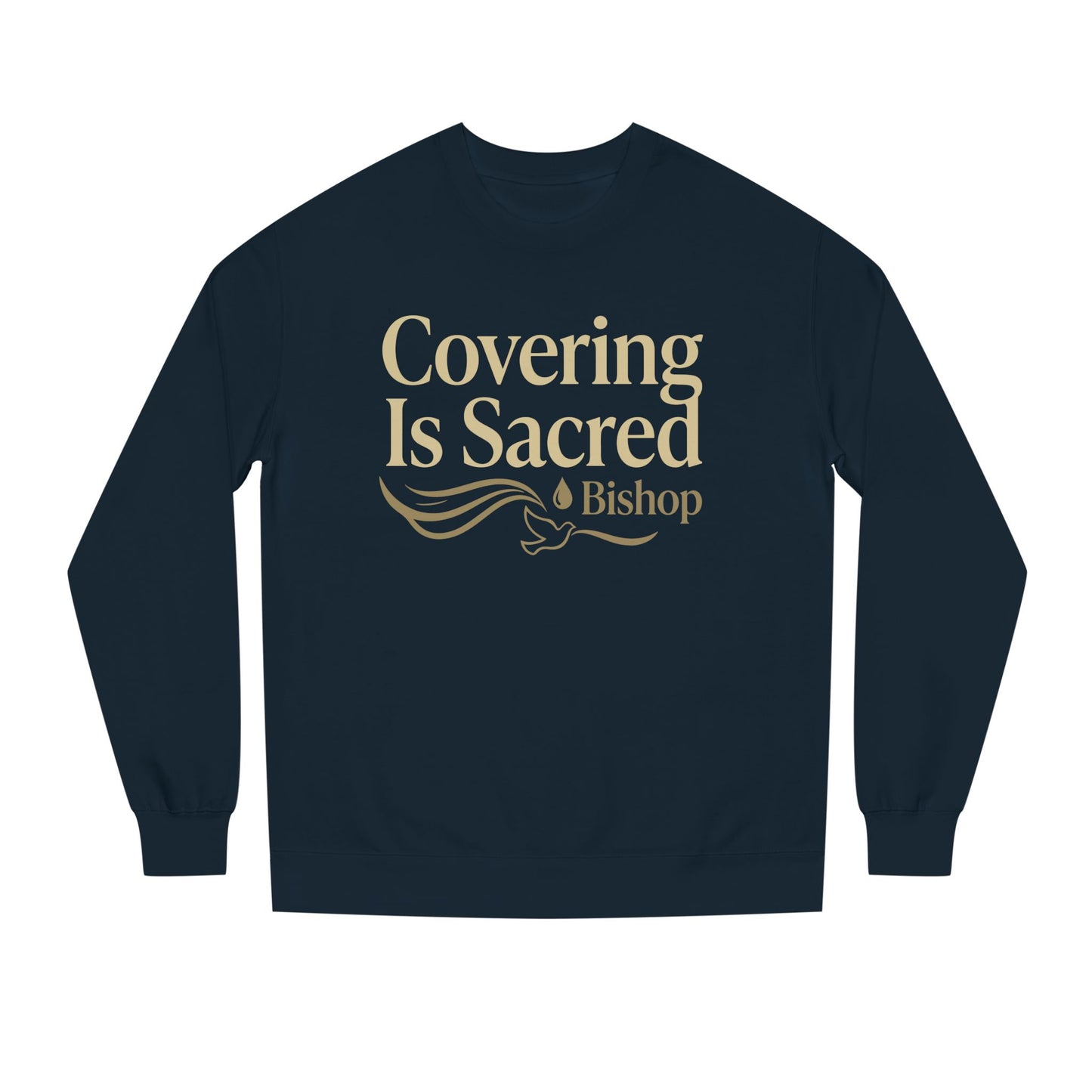 Covering Is Sacred Sweatshirt — Religious Faith Crewneck (Bishop)