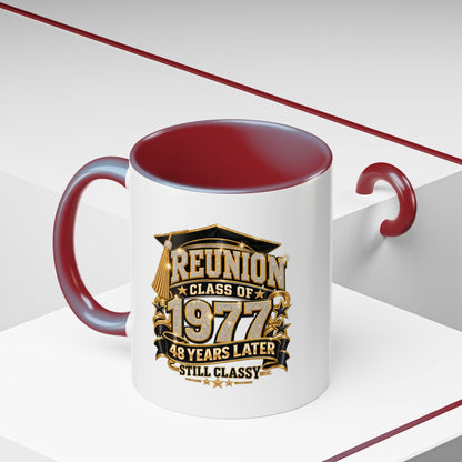 Reunion Class of 1977 Coffee Mug — 48 Years Later, Still Classy