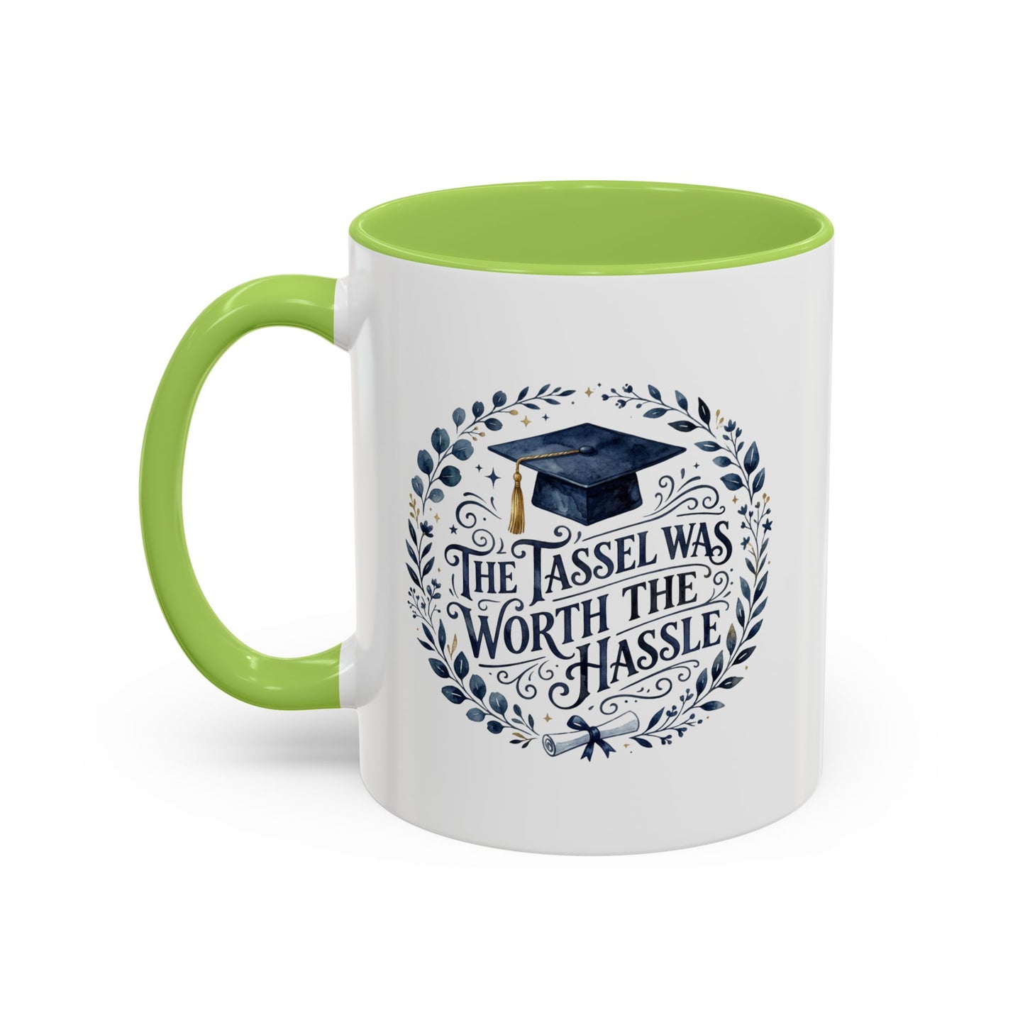 Graduation Coffee Mug - "The Tassel Was Worth the Hassle" Accent Ceramic Mug