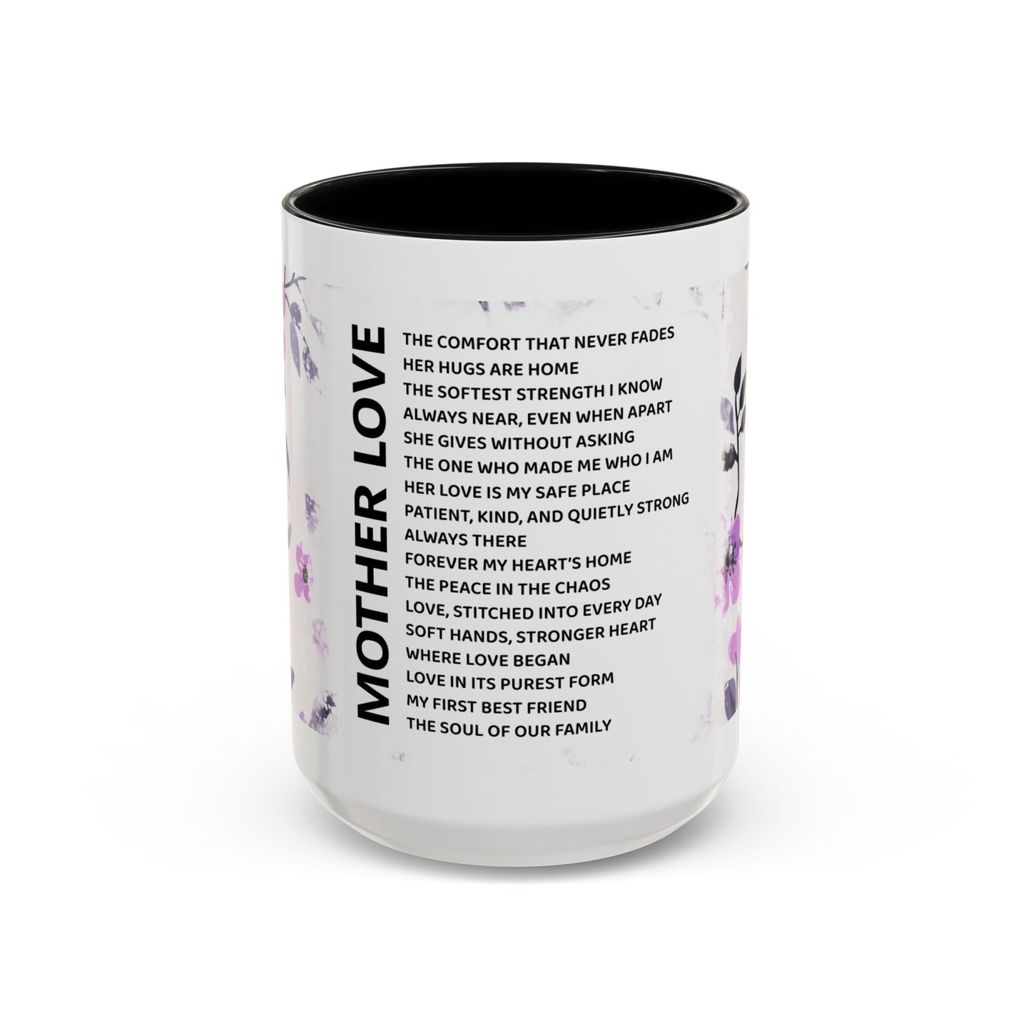 Mother Love Coffee Mug — Floral Poem Tribute (11/15oz)