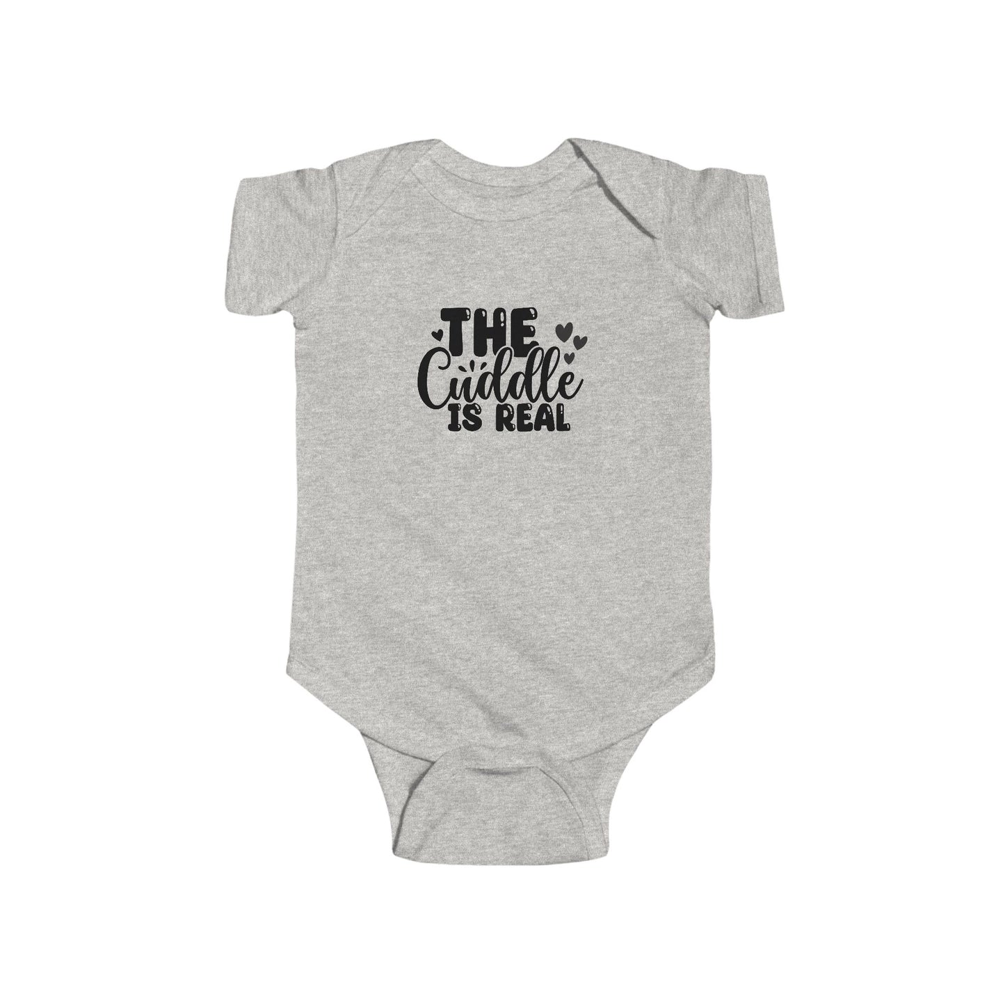 Infant Bodysuit "The Cuddle Is Real" - Cute Baby Onesie, Newborn Gift