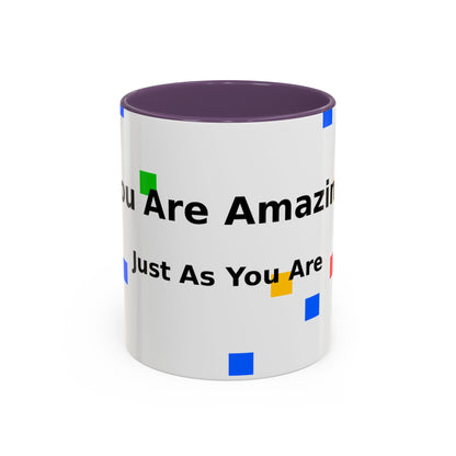 You Are Amazing Coffee Mug — Inspirational Accent Mug (11/15oz)