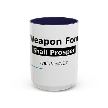 Accent Coffee Mug — "No Weapon Formed Shall Prosper" Isaiah 54:17 Inspirational Christian Mug