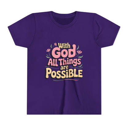 Youth Tee - "With God All Things Are Possible" Inspirational Christian Shirt