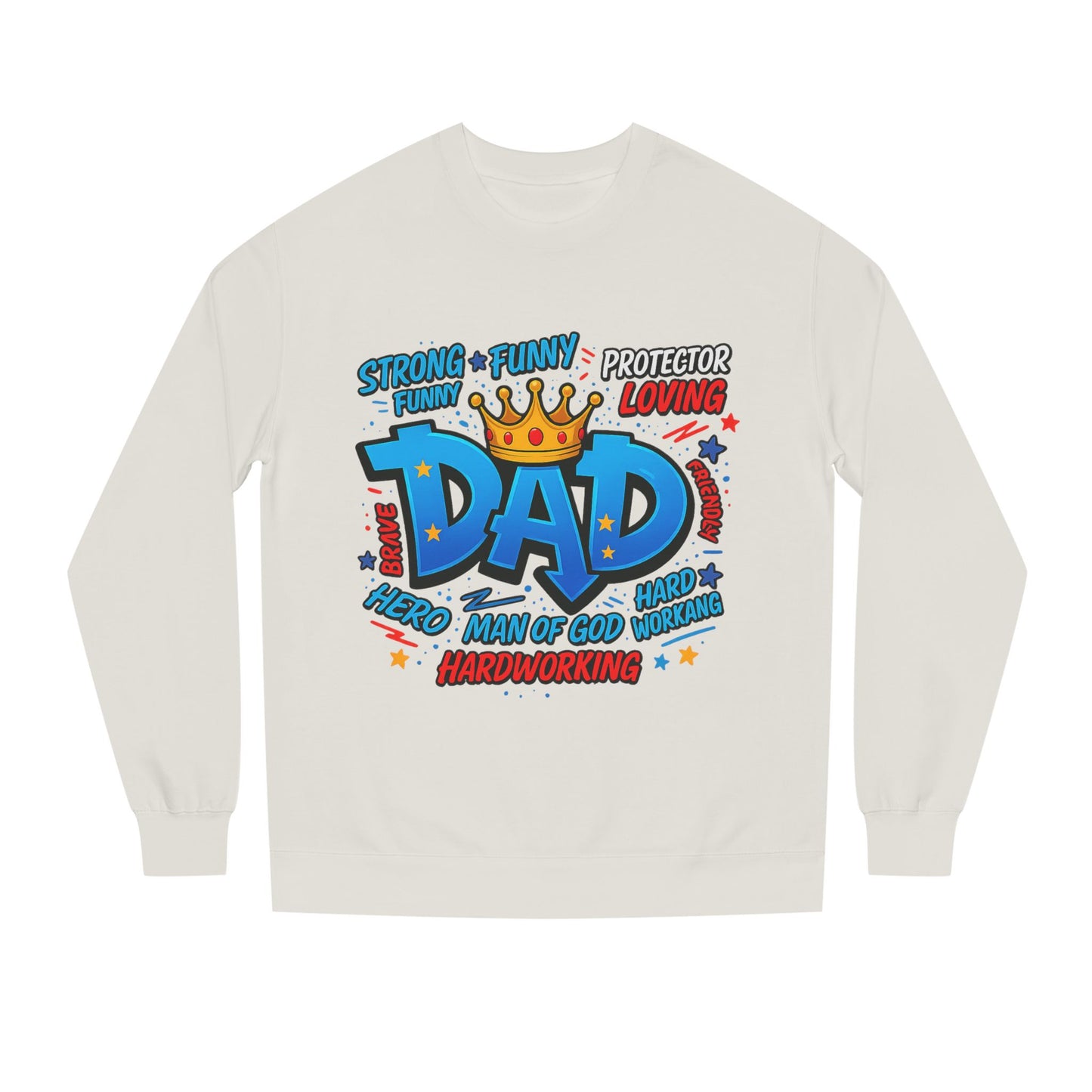 Dad Crown Graphic Sweatshirt – Funny & Loving Father Tribute