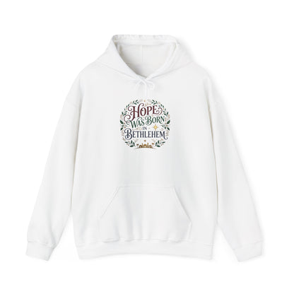 "Hope Was Born in Bethlehem" Hoodie