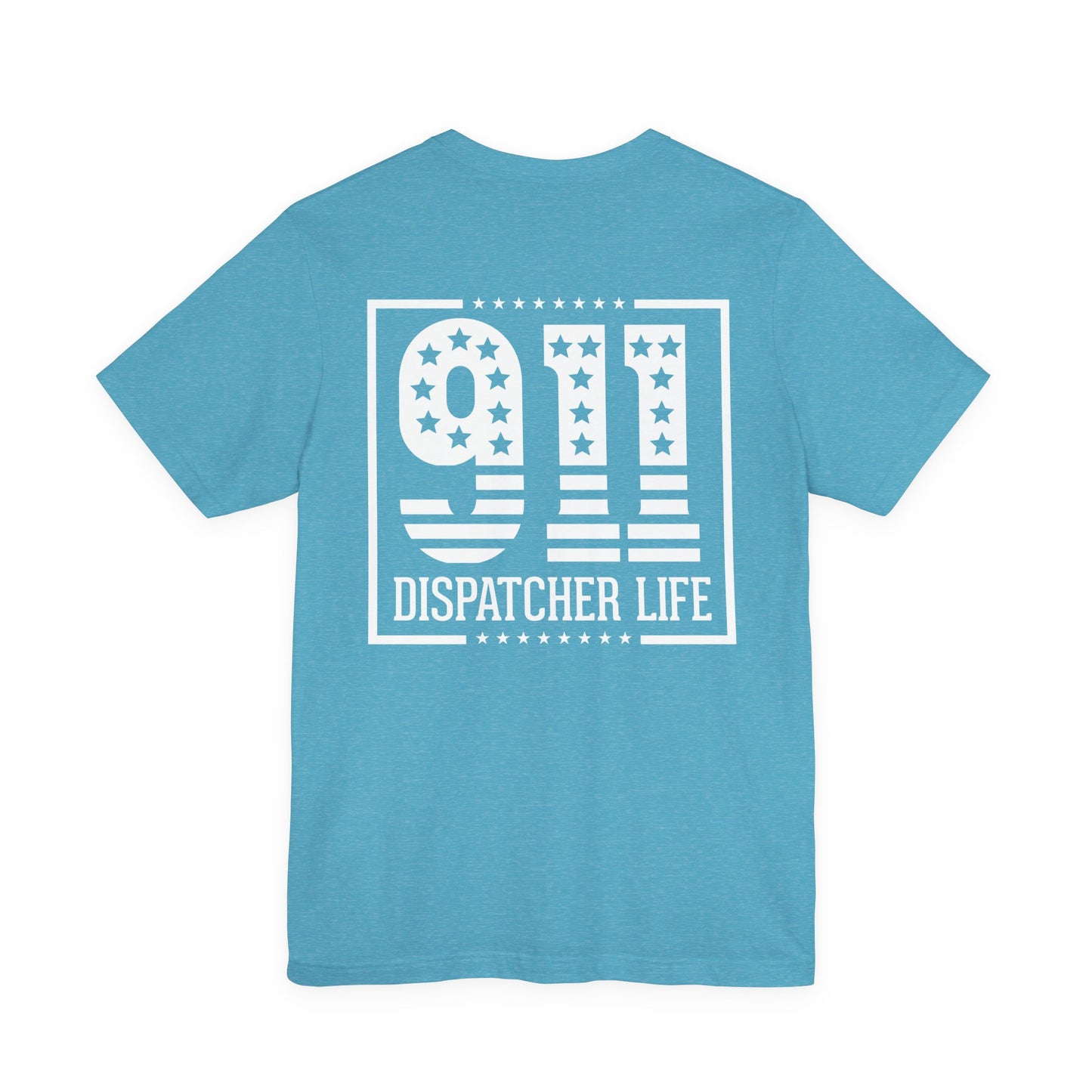 911 Dispatcher Life T-Shirt — Patriotic Emergency Dispatcher Tee