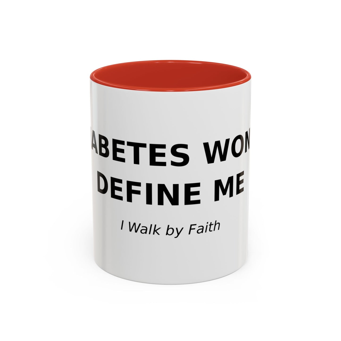 Accent Coffee Mug - "Diabetes Won't Define Me" Inspirational Faith Coffee Mug (11/15oz)