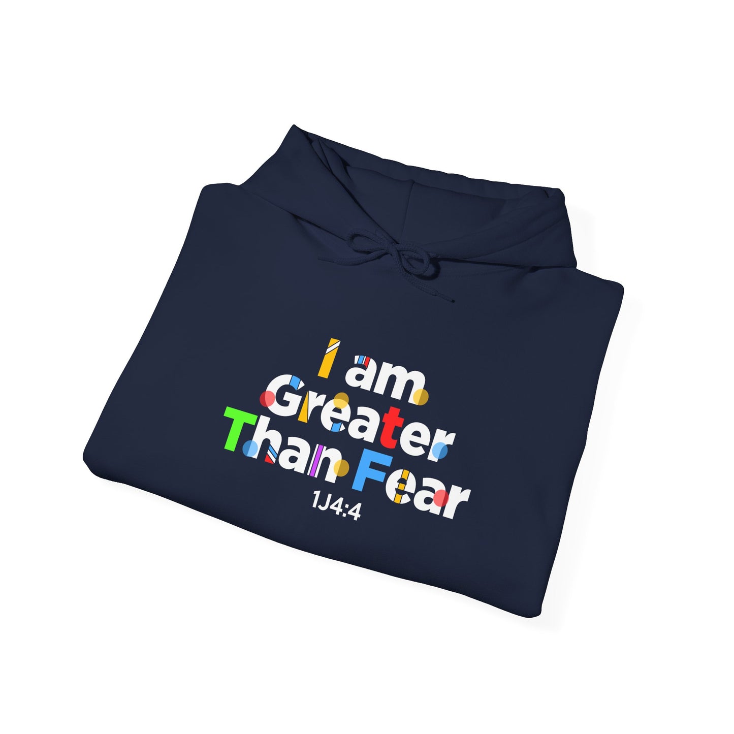 I Am Greater Than Fear Psalm 23:4  Hoodie