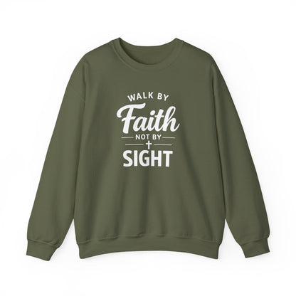 "Walk by Faith Not by Sight"  Crewneck Sweatshirt