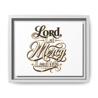 Framed Canvas Wall Art – "Lord, Let Mercy Lead Me" Inspirational Scripture Print