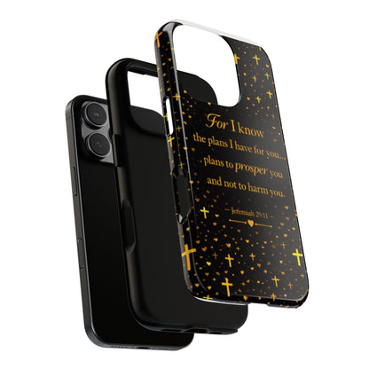 Phone Case — "For I Know" Jeremiah 29:11 Gold Cross Christian Tough Case
