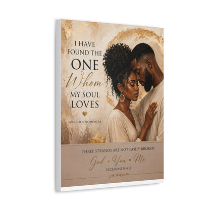 Stretched Canvas - "I Have Found the One Whom My Soul Loves" Romantic Christian Wall Art