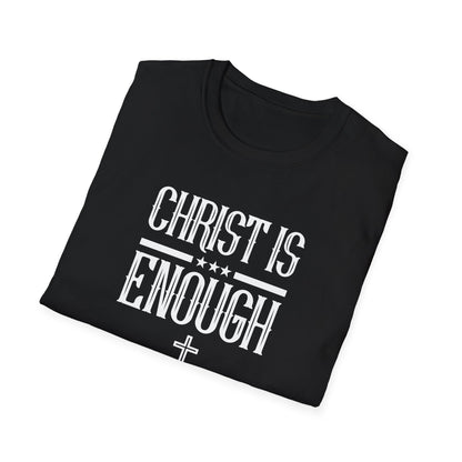 Christ Is Enough T-Shirt