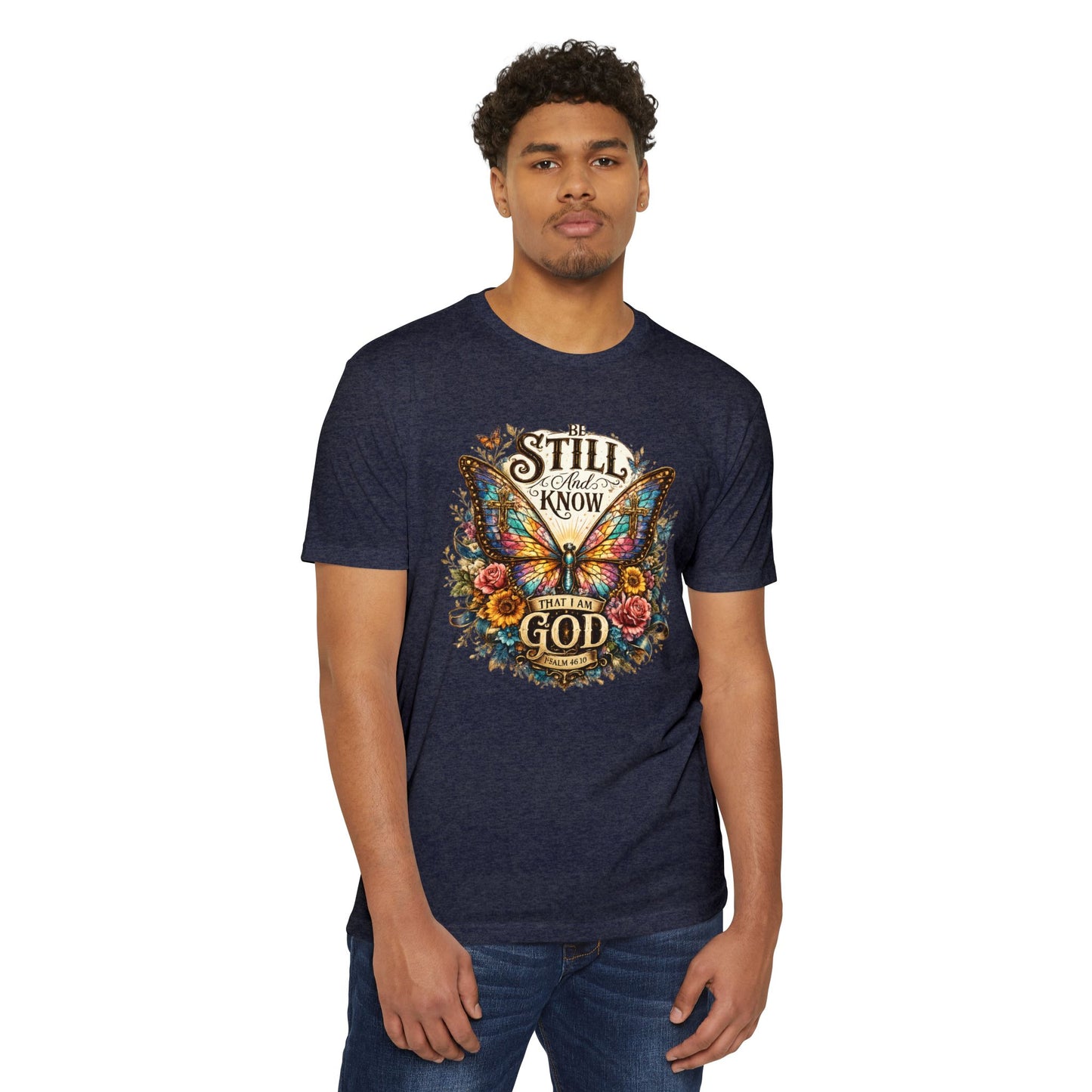 Christian Butterfly T-Shirt — "Be Still and Know That I Am God" Inspirational Tee