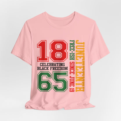 Juneteenth 1865 Celebrating Black Freedom T-Shirt