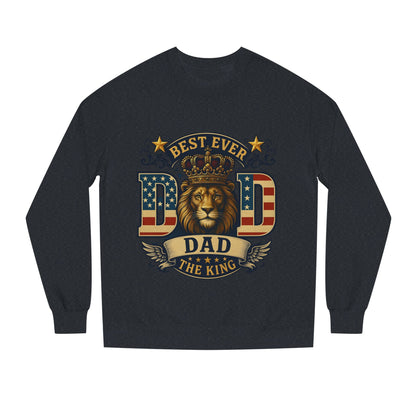 Best Ever Dad Crewneck Sweatshirt — "Dad The King" Lion Patriotic Fathers Day Gift