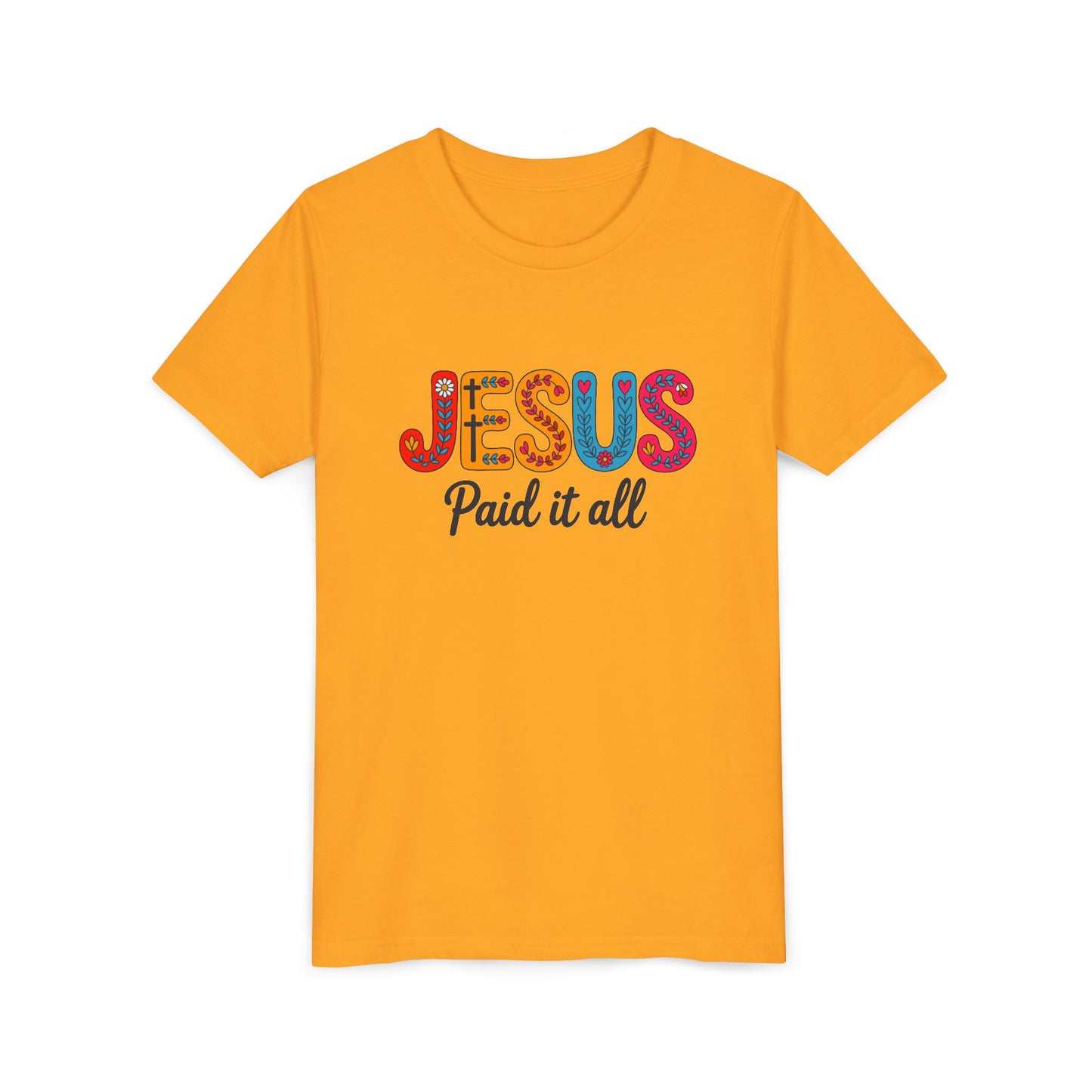 Youth Tee — "Jesus Paid It All" Colorful Faith Graphic