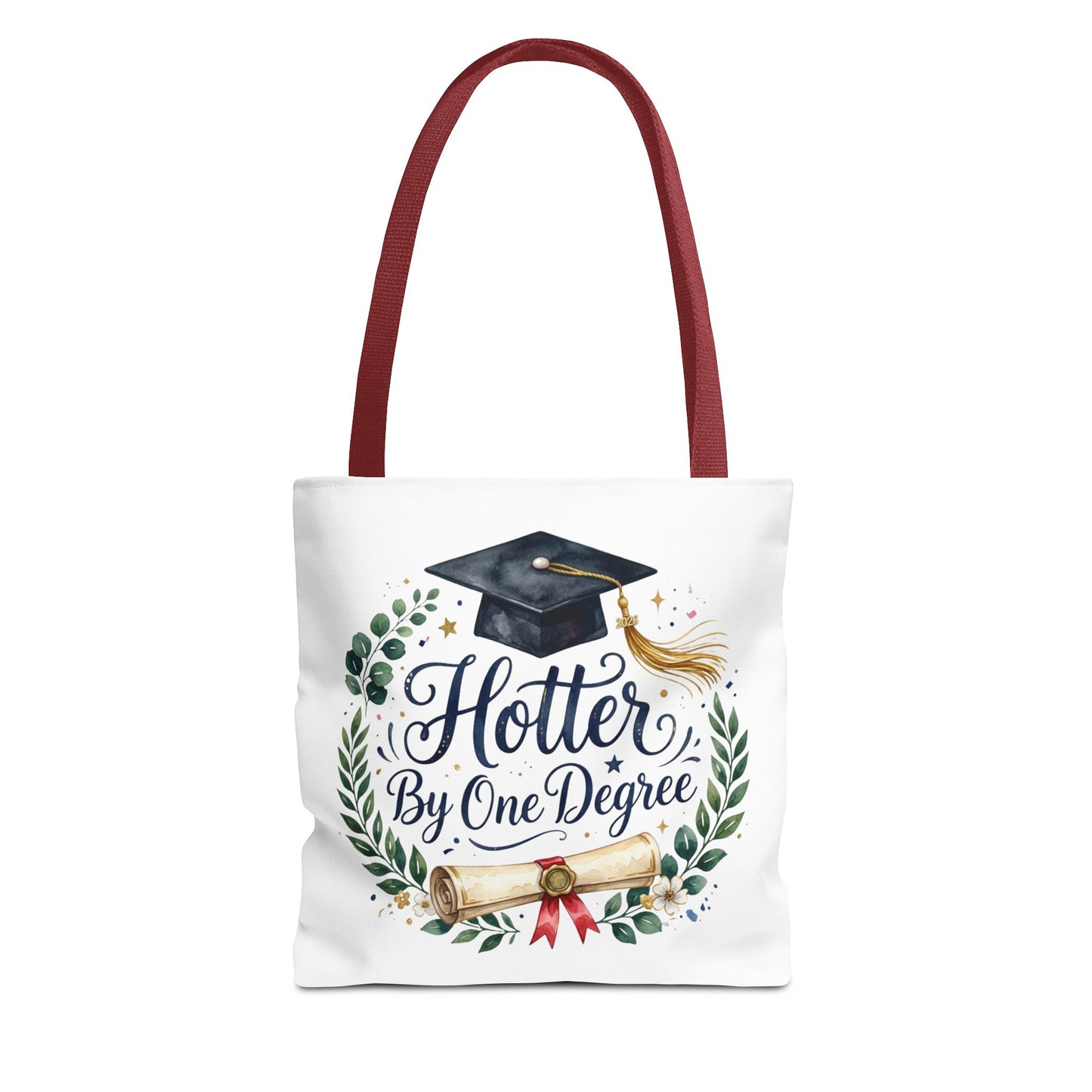 Graduation Tote Bag - "Hotter By One Degree" Cap & Diploma Gift Tote
