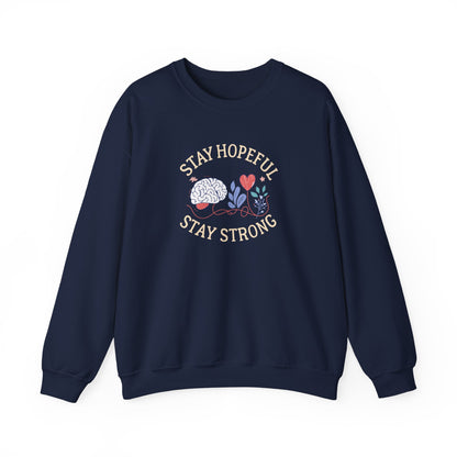Stay Hopeful Stay Strong Sweatshirt