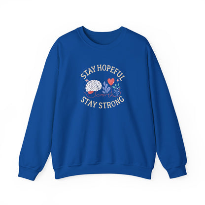 Stay Hopeful Stay Strong Sweatshirt