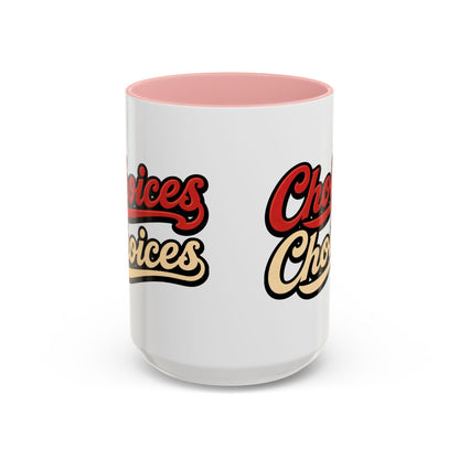 Choices Retro Accent Coffee Mug — Vintage Script 11/15oz