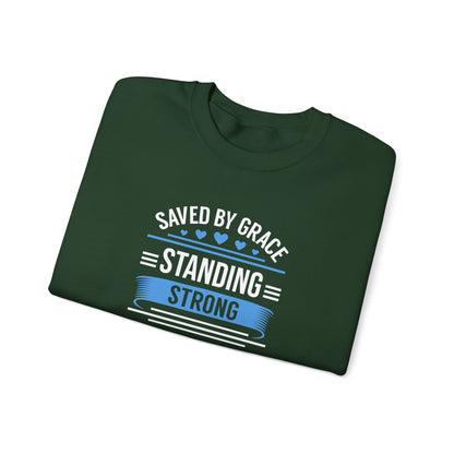 Saved By Grace Standing Strong Sweatshirt