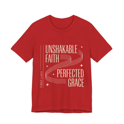 Unshakable Faith, Perfected Grace Tee