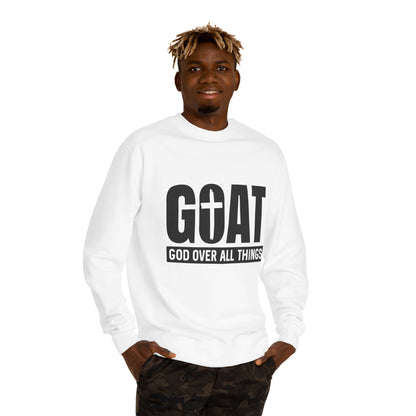 GOAT "God Over All Things" Sweatshirt - Christian Crewneck