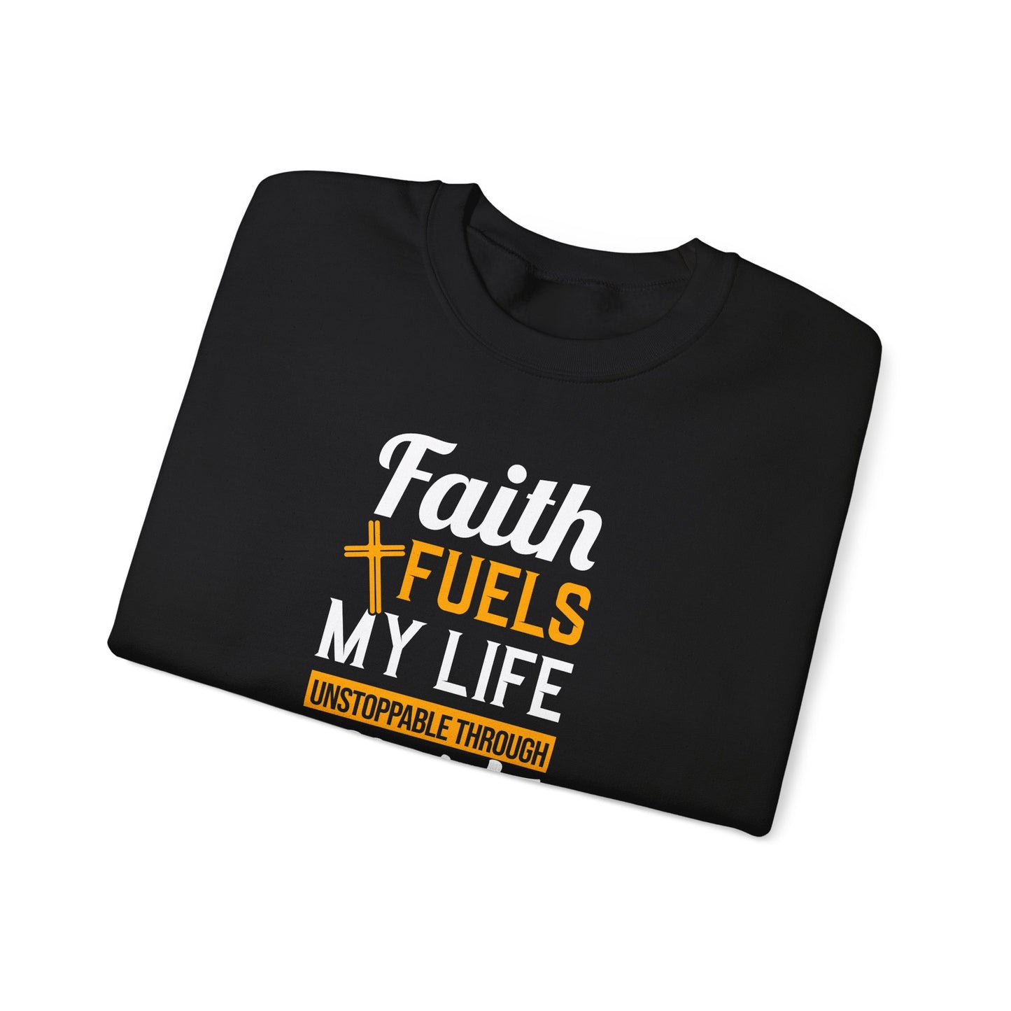 Faith Fuels My Life Christ Sweatshirt