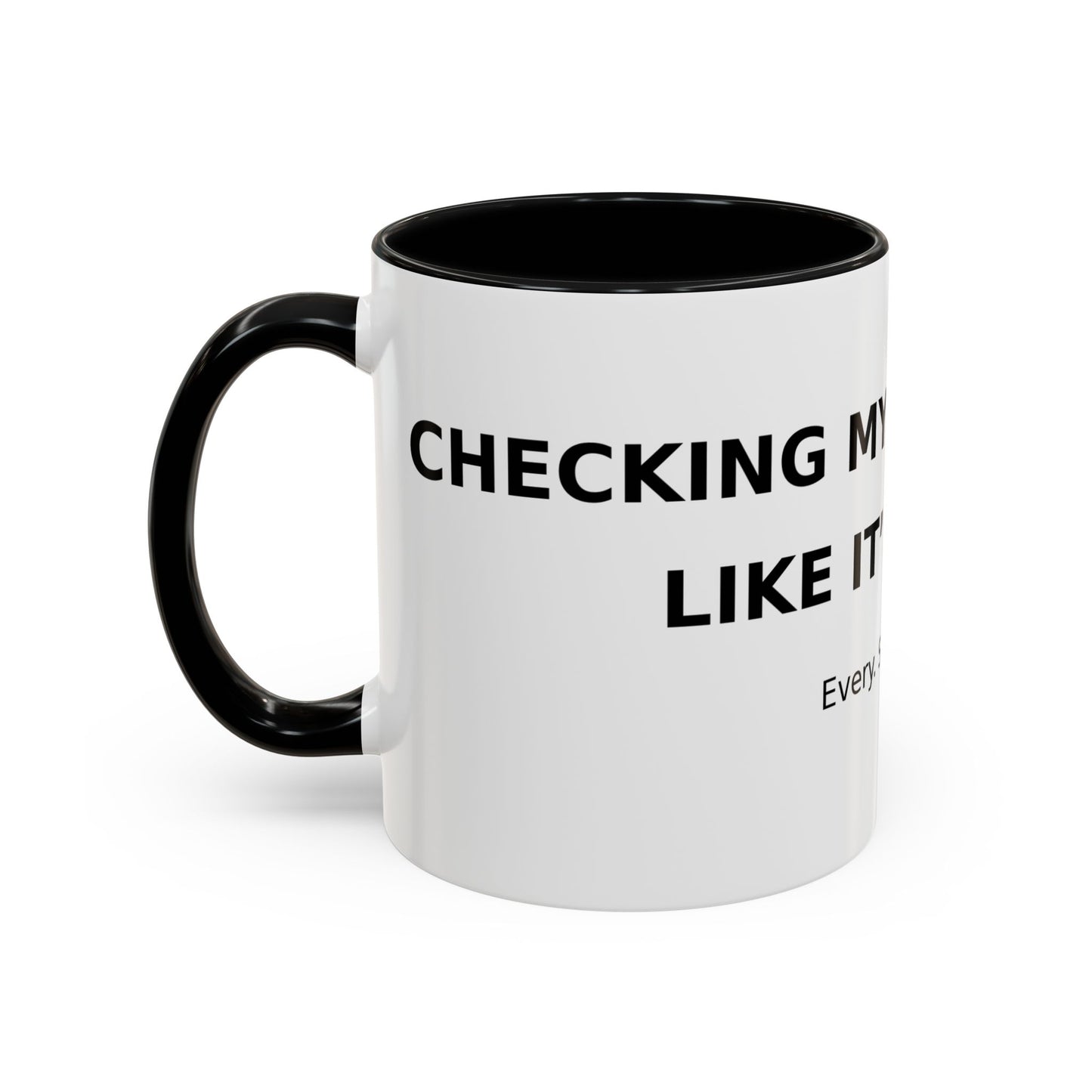 Coffee Mug – 'Monitoring My Blood Sugar Like It’s My Job. Every. Single. Day.'