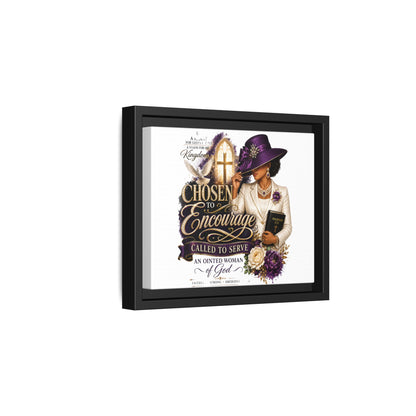 Chosen to Encourage — Framed Faith Canvas Wall Art (Called to Serve, Anointed Woman of God)