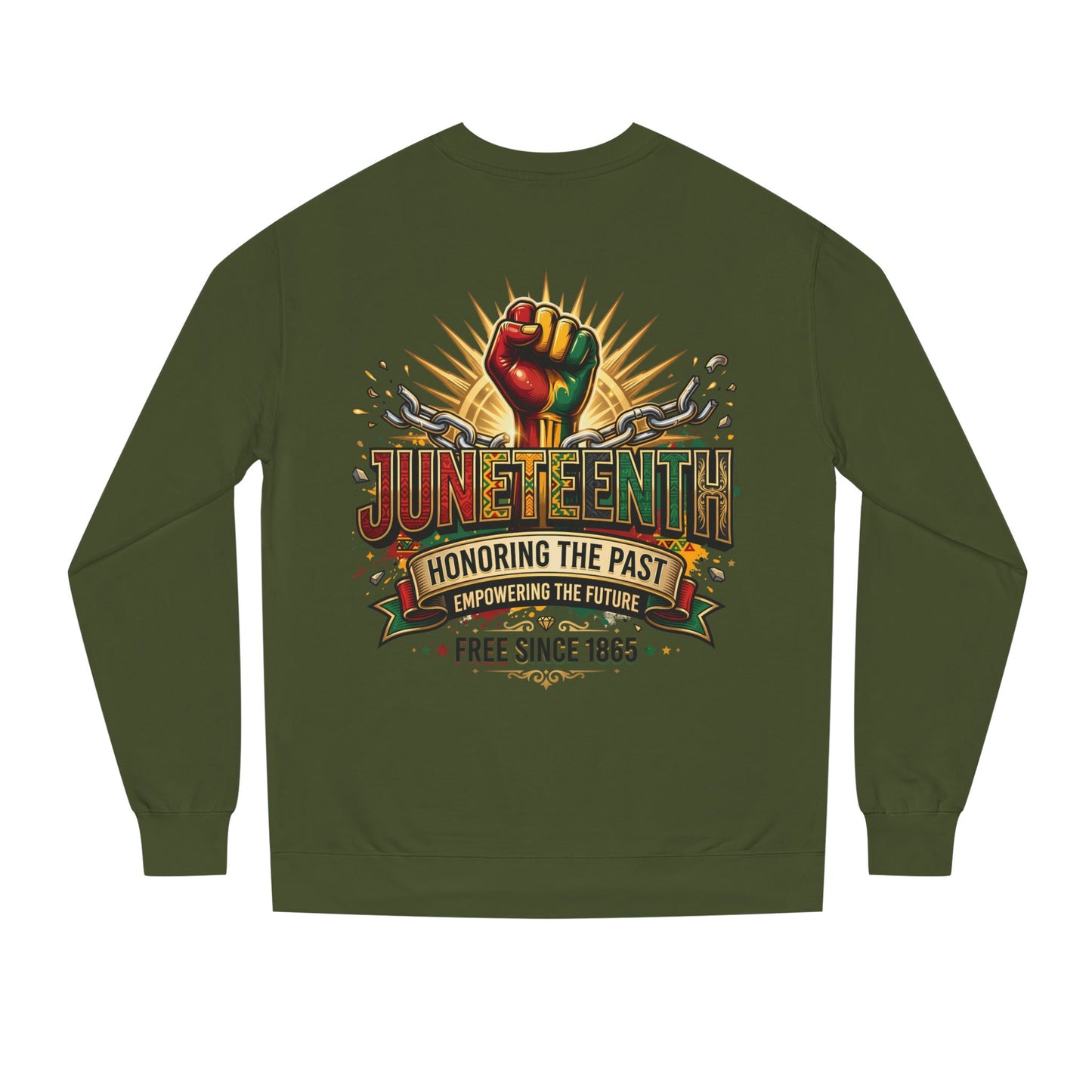 Juneteenth Sweatshirt — "Honoring the Past, Empowering the Future" Crewneck