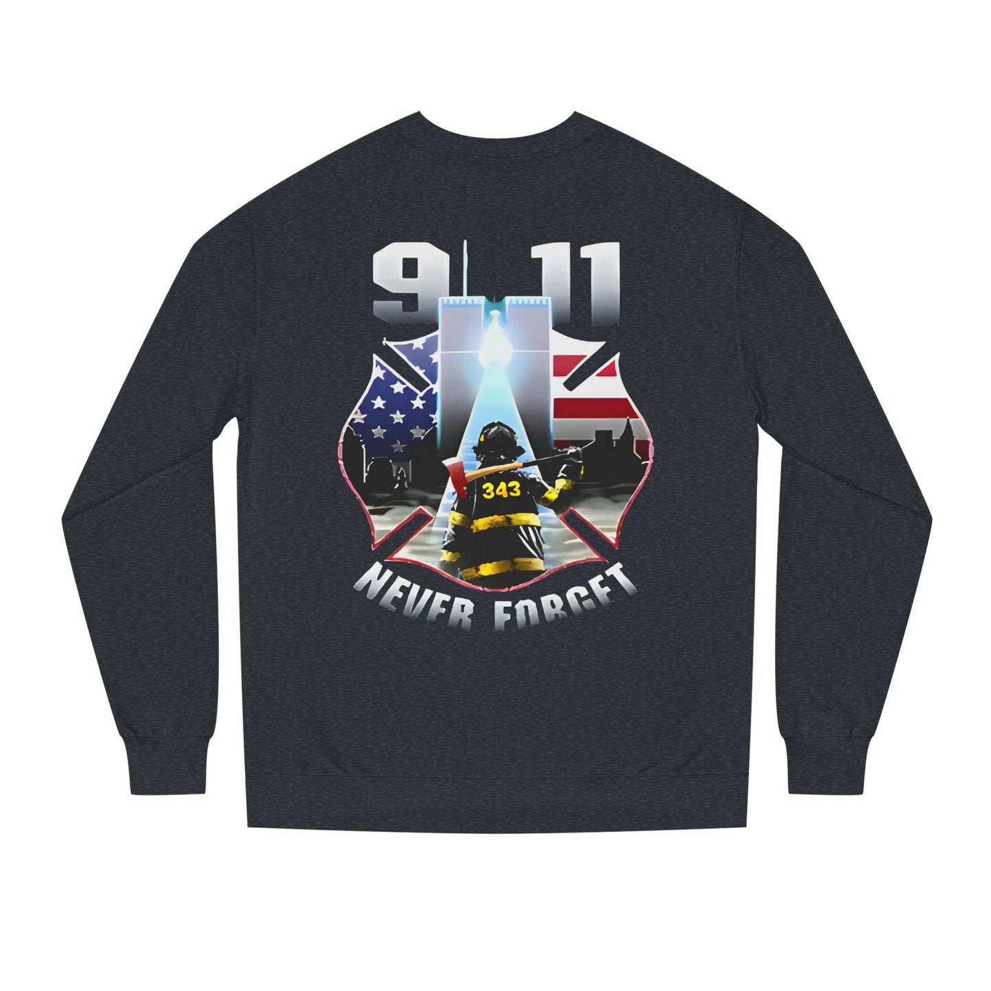 9/11 Never Forget Firefighter Tribute Sweatshirt